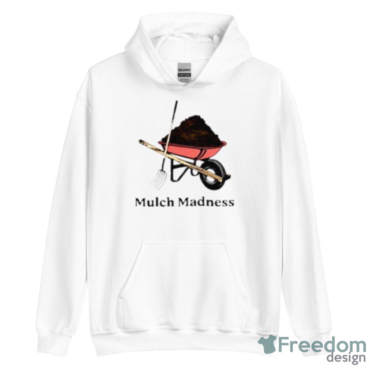 Mulch Madness Shirt image Mulch Madness Shirt - Unisex Heavy Blend Hooded Sweatshirt