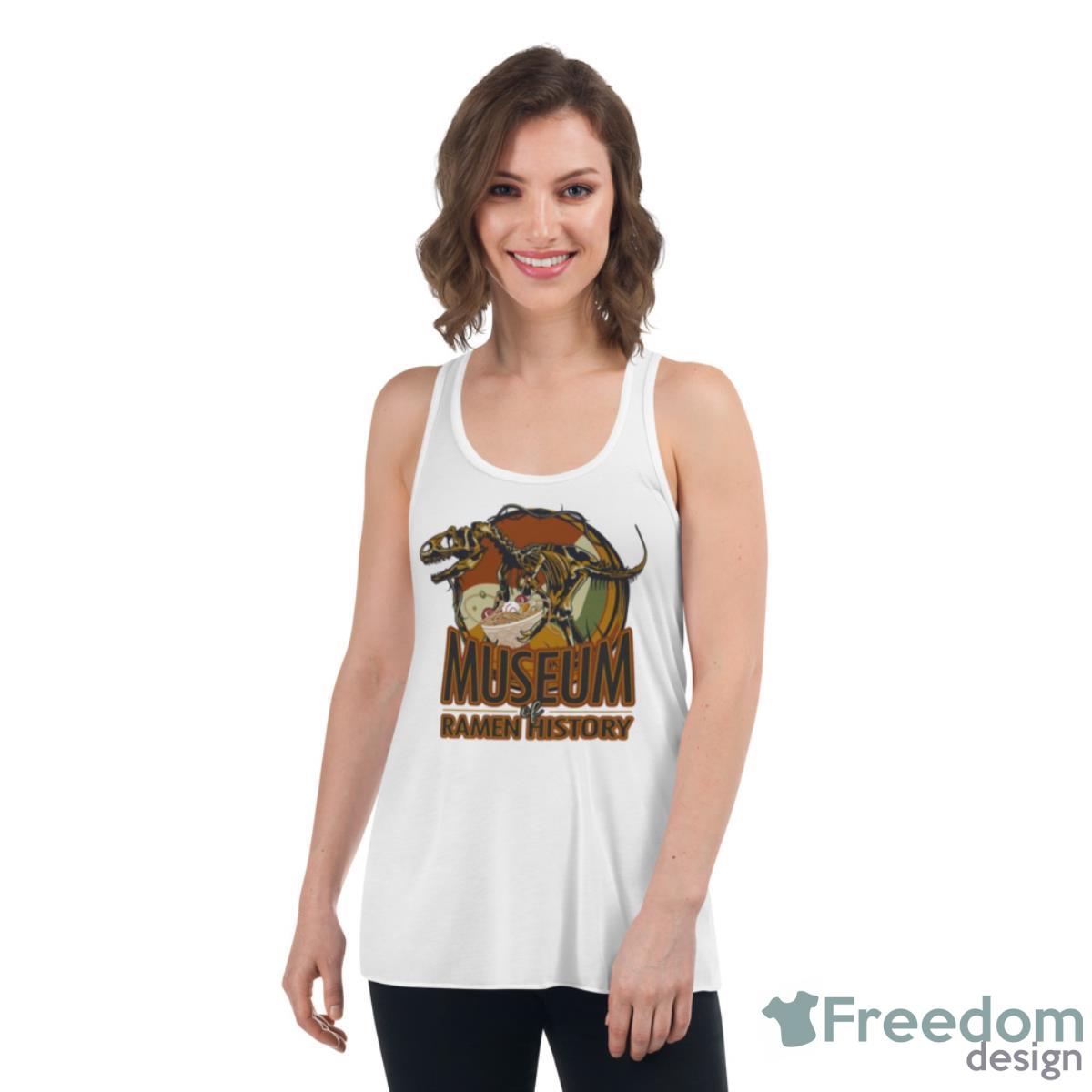 Museum Of Ramen History Shirt - Womens Flowy Racerback Tank Museum Of Ramen History Shirt - Womens Flowy Racerback Tank