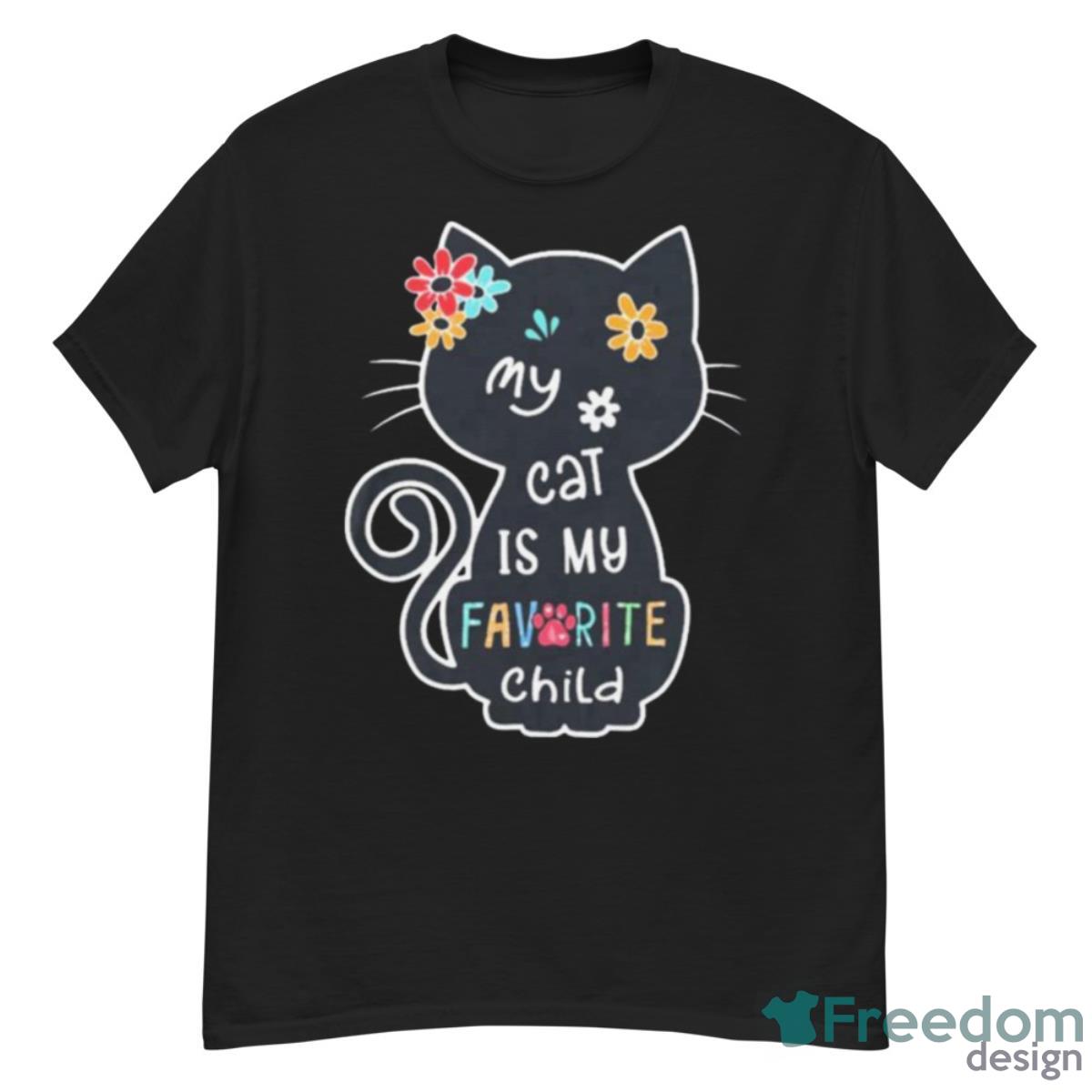 My Cat Is My Favorite Child Shirt - G500 Men’s Classic T-Shirt