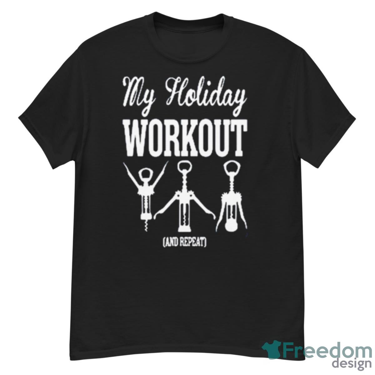 My Holiday Workout Shirt - G500 Men’s Classic T-Shirt