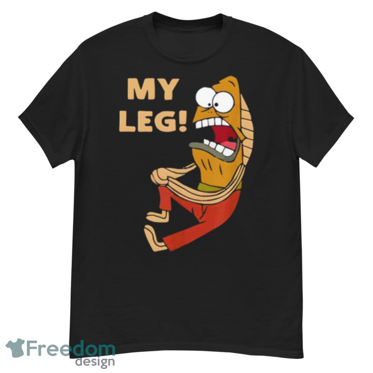 My Leg T Shirt - G500 Men’s Classic T-Shirt