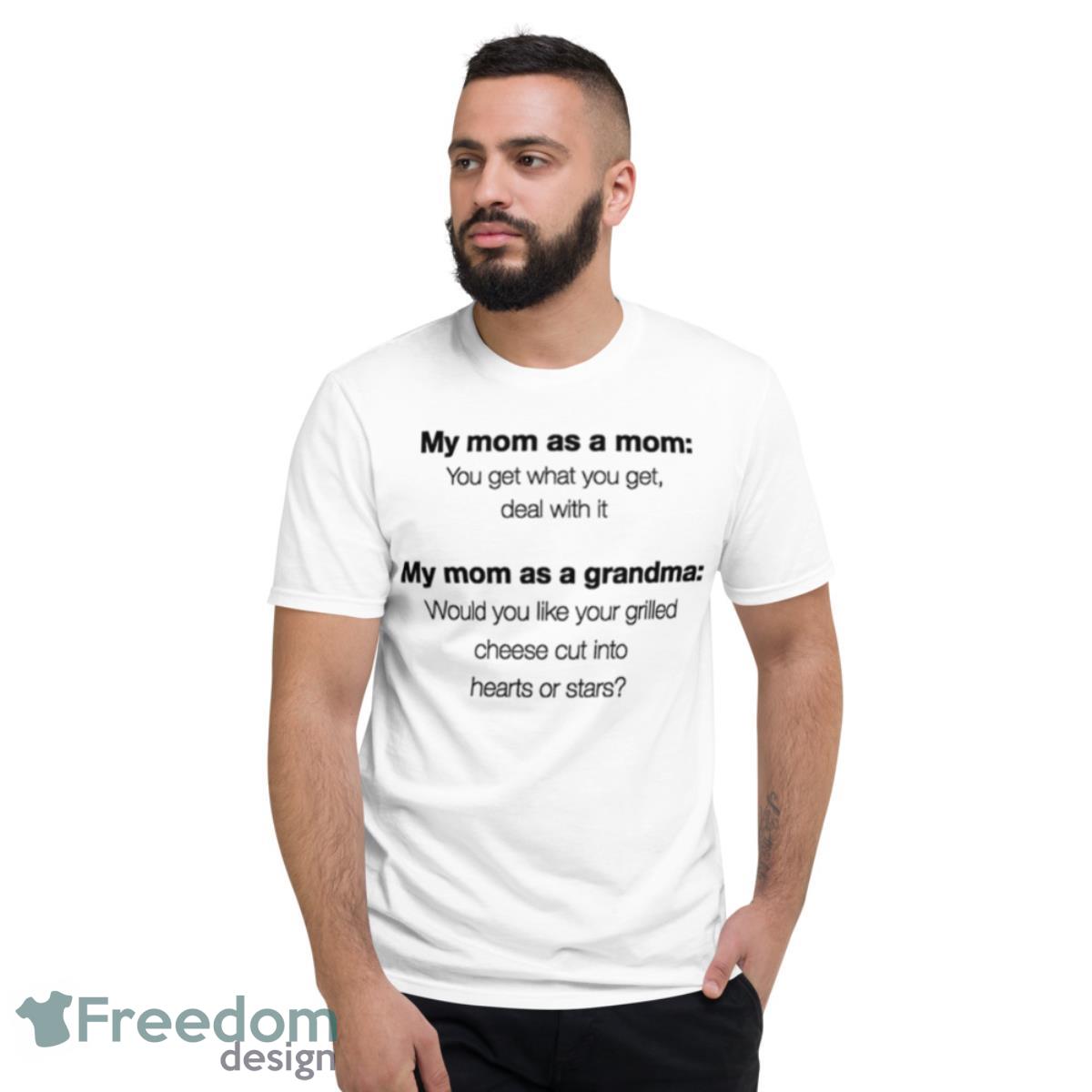 My Mom As A Mom My Mom As A Grandma T Shirt - Short Sleeve T-Shirt