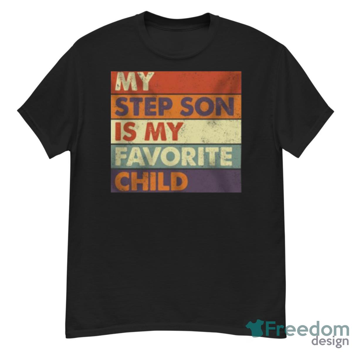 My Step Son Is My Favorite Shirt - G500 Men’s Classic T-Shirt