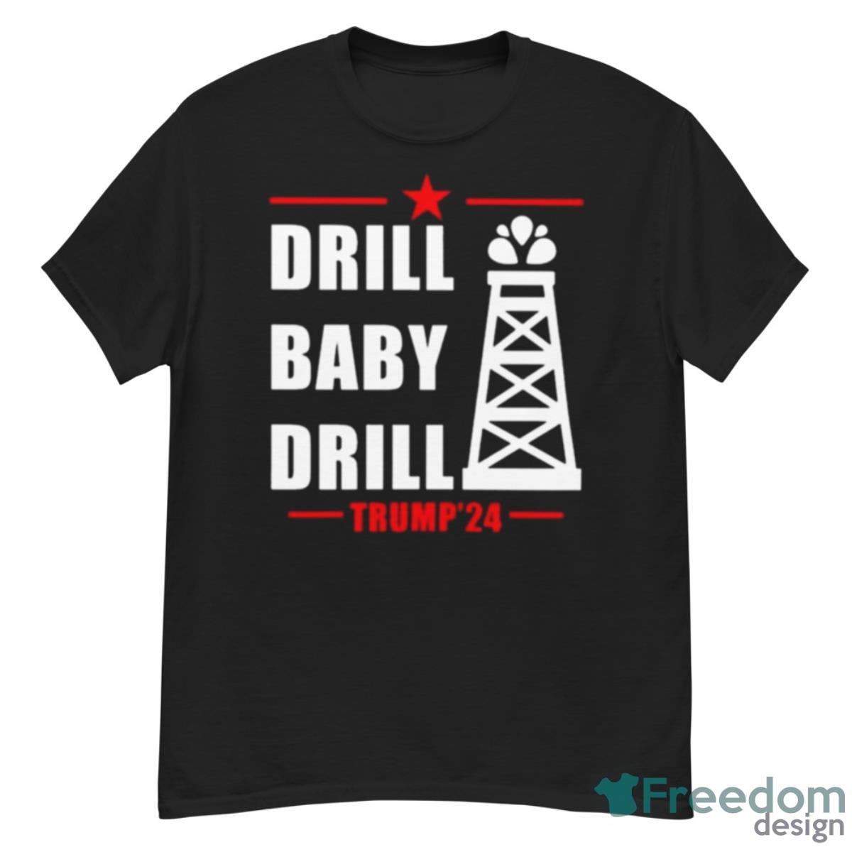 Navy Brat Drill Baby Drill Trump’24 Shirt - G500 Men’s Classic T-Shirt