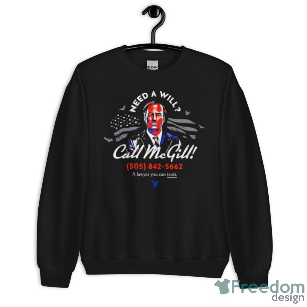Need A Will Call McGill Shirt - Unisex Crewneck Sweatshirt Need A Will Call McGill Shirt - Unisex Crewneck Sweatshirt
