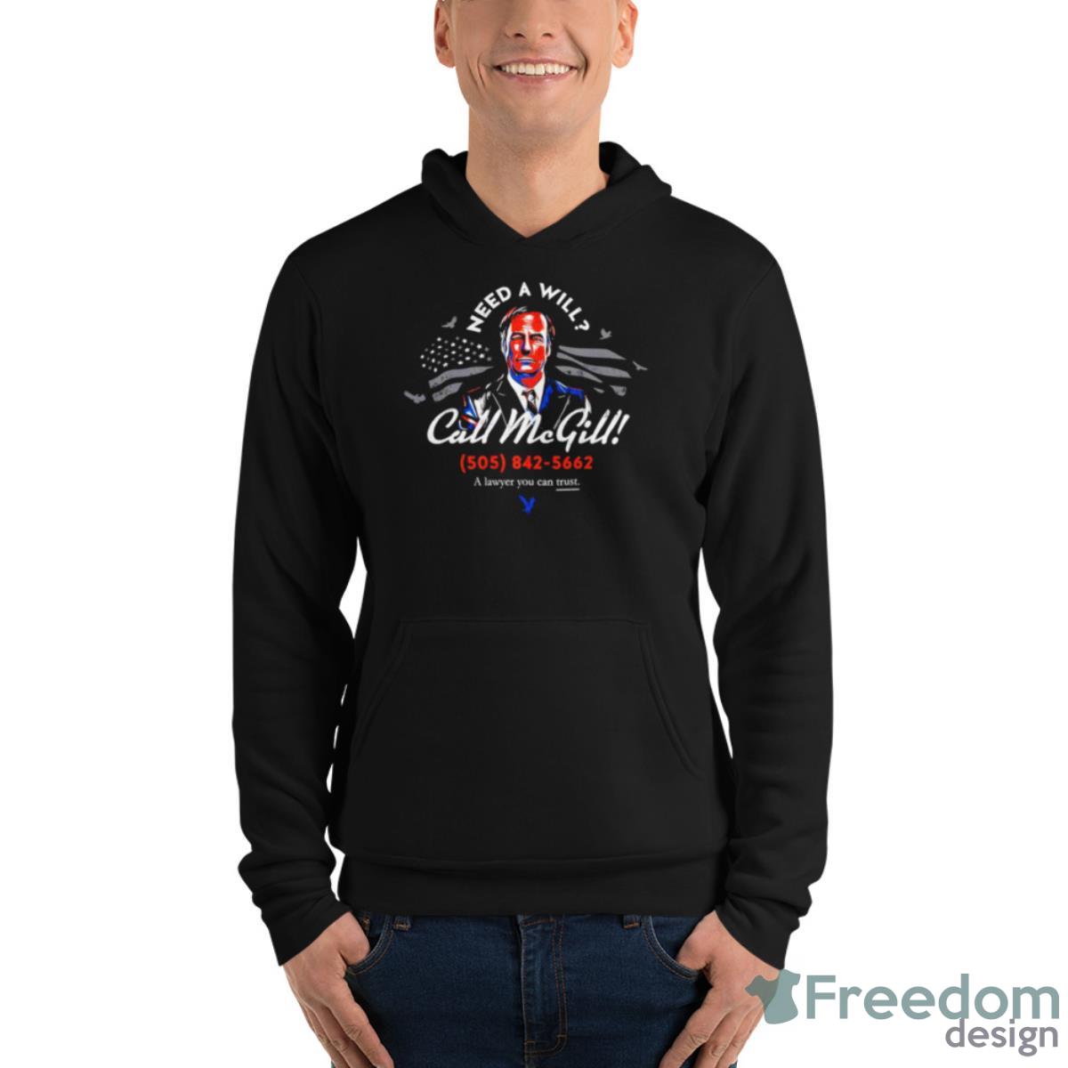 Need A Will Call McGill Shirt image Need A Will Call McGill Shirt - Unisex Fleece Pullover Hoodie