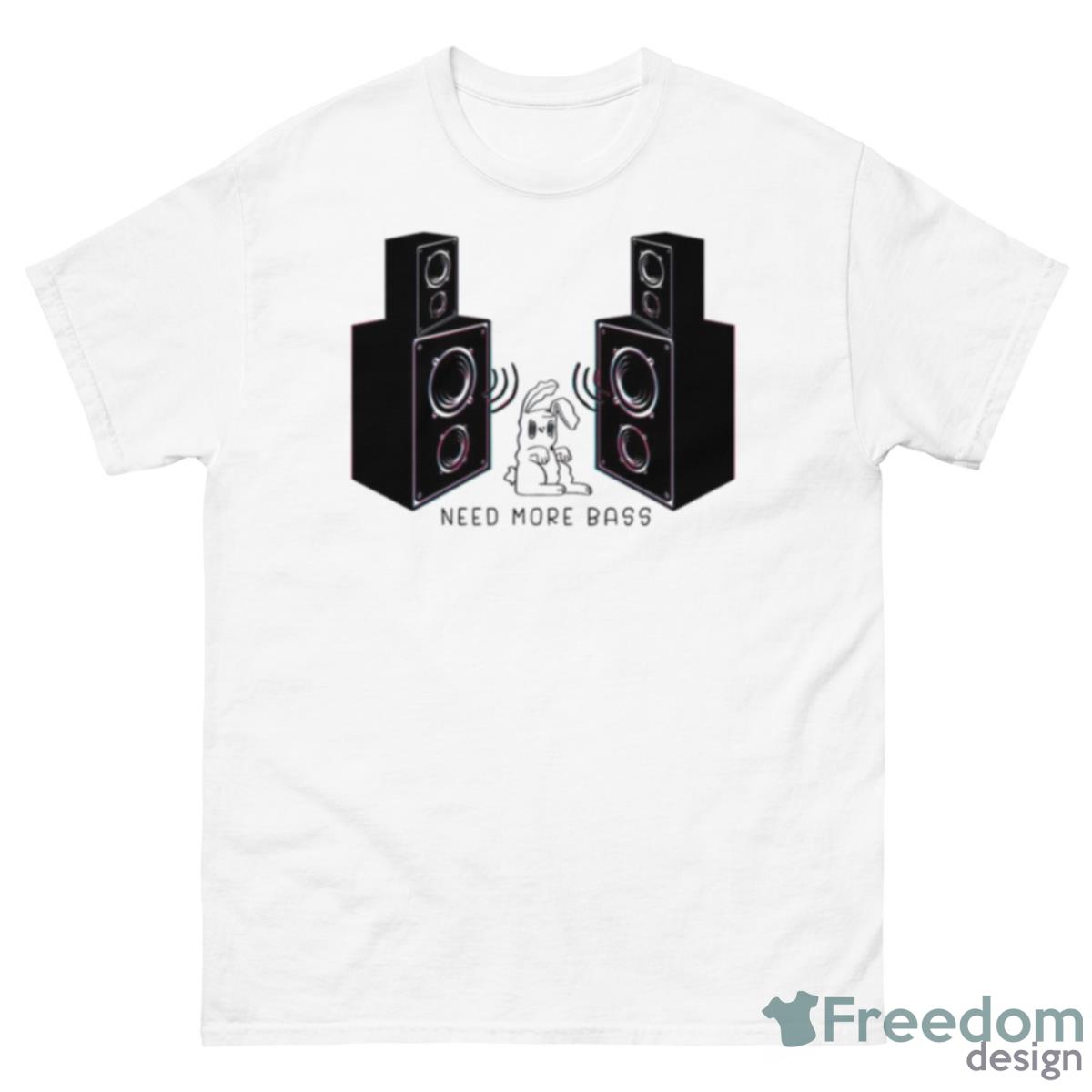 Need More Bass Shirt - 500 Men’s Classic Tee Gildan