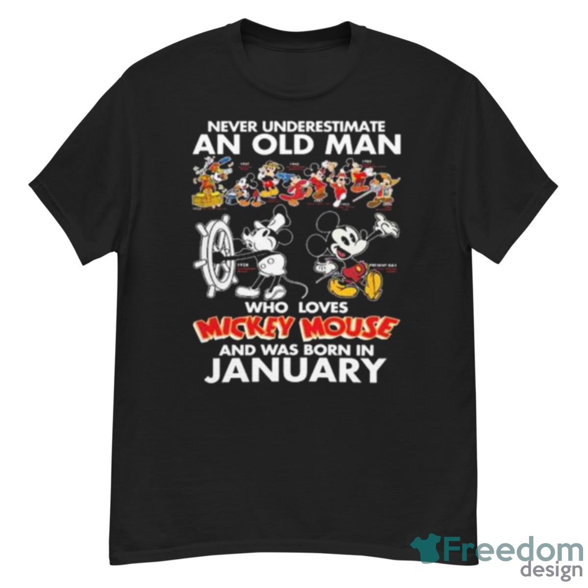 Never Underestimate An Old Man Who Loves Mickey Mouse And Was Born In January Shirt - G500 Men’s Classic T-Shirt