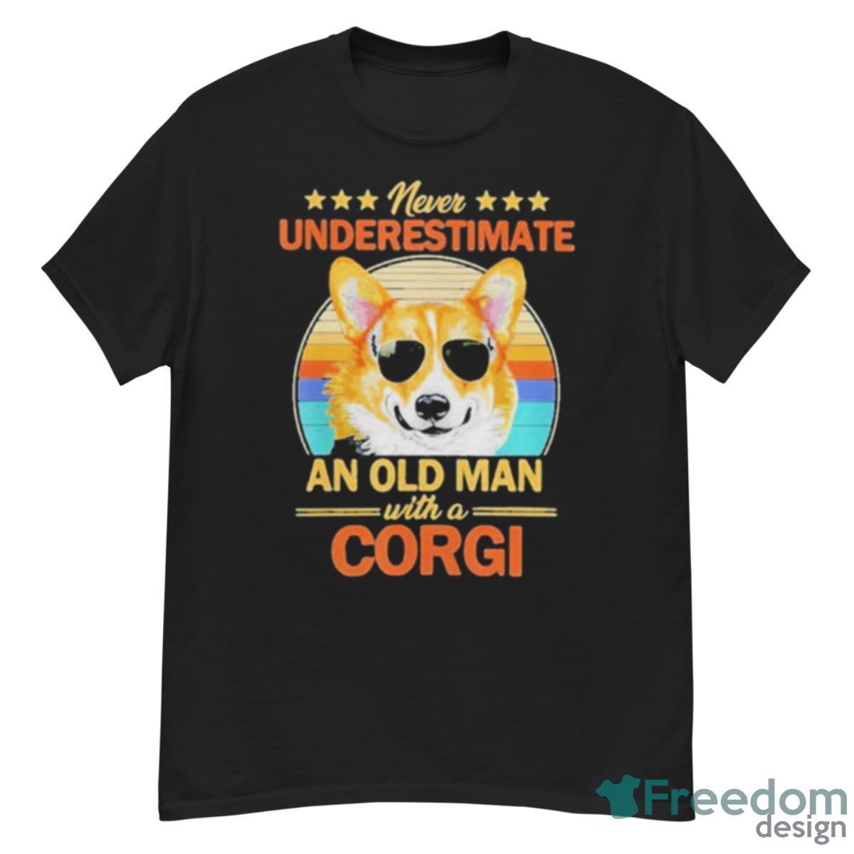 Never Underestimate An Old Man With A Corgi Shirt - G500 Men’s Classic T-Shirt