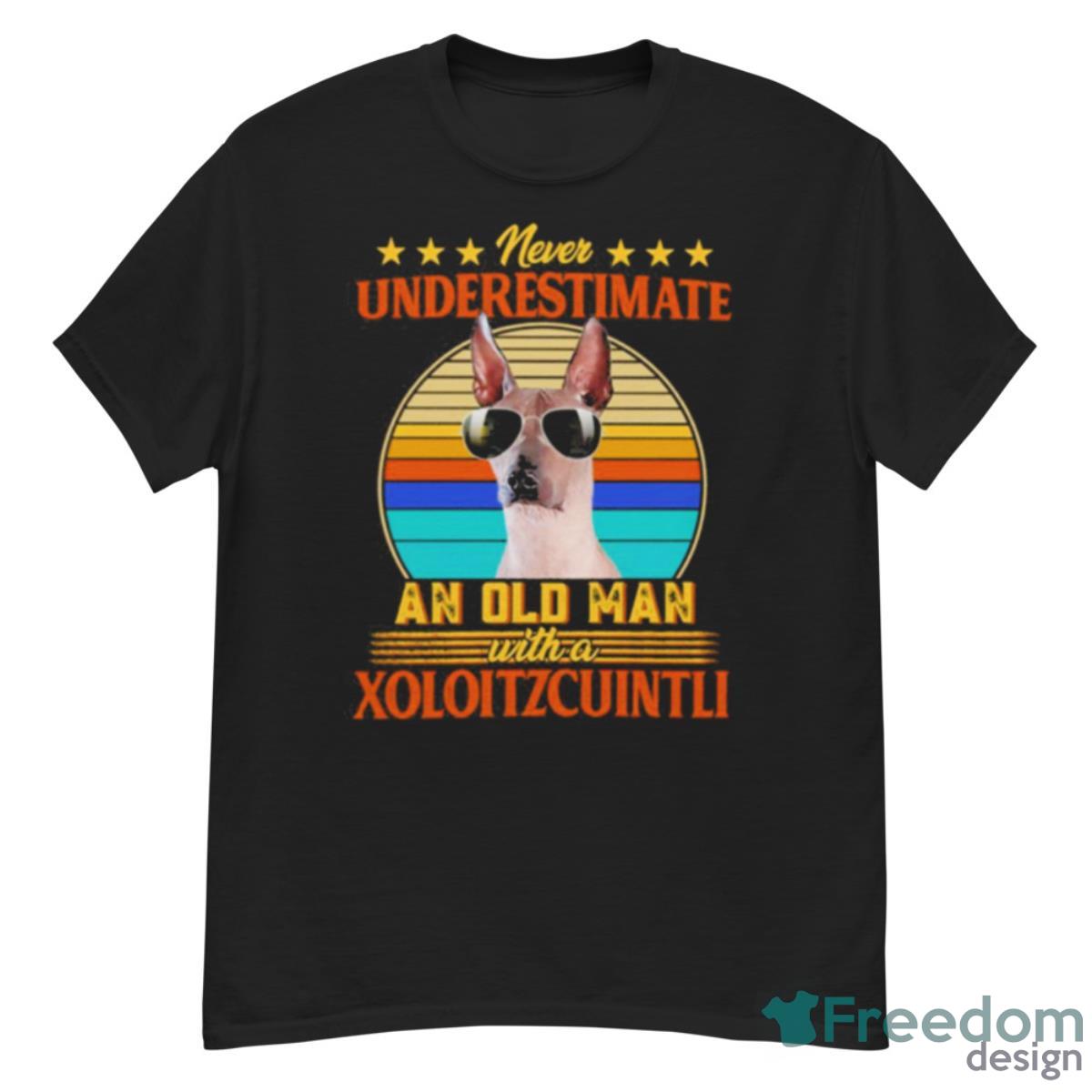 Never Underestimate An Old Man With A Xoloitzcuintli Shirt - G500 Men’s Classic T-Shirt