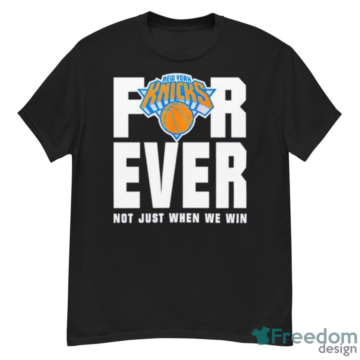 New York Knicks For Ever Not Just When We Win Shirt - G500 Men’s Classic T-Shirt