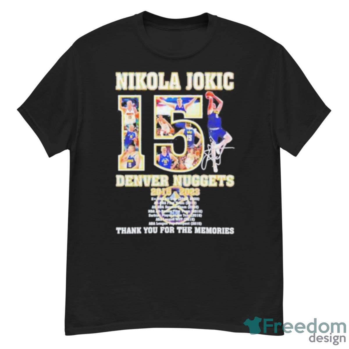 Nikola Jokic Denver Nuggets 2015 2023 Thank You For The Memories Signature T Shirt - G500 Men’s Classic T-Shirt