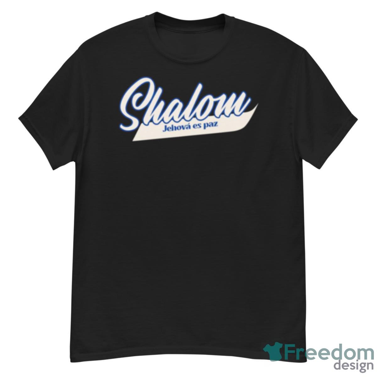 Nombres De Dios Shalom Shamma Shirt - G500 Men’s Classic T-Shirt