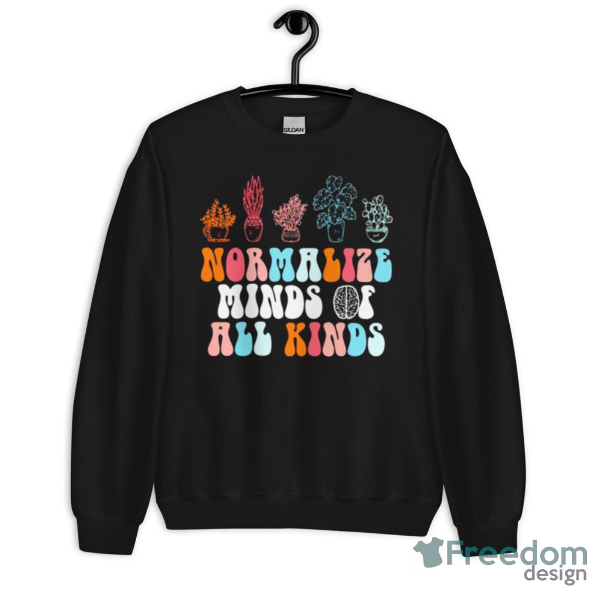 Normalize Mind Of All Kinds Shirt image Normalize Mind Of All Kinds Shirt - Unisex Crewneck Sweatshirt