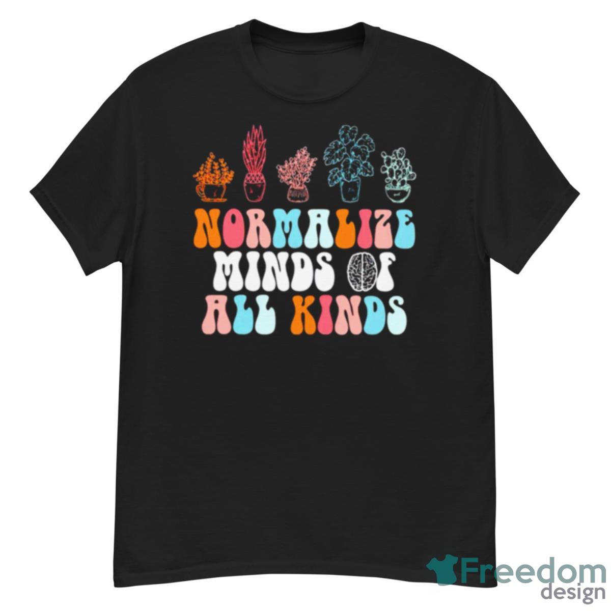 Normalize Mind Of All Kinds Shirt - G500 Men’s Classic T-Shirt