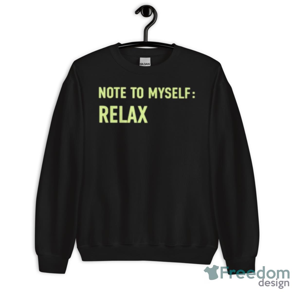 Note To Myself Relax Shirt image Note To Myself Relax Shirt - Unisex Crewneck Sweatshirt
