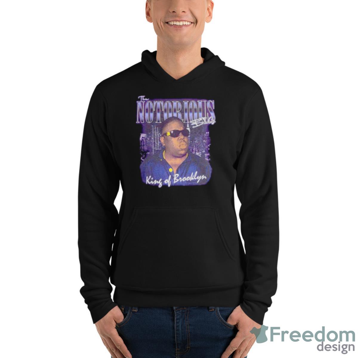 Notorious B.I.G. King Of Brooklyn Shirt - Unisex Fleece Pullover Hoodie Notorious B.I.G. King Of Brooklyn Shirt - Unisex Fleece Pullover Hoodie
