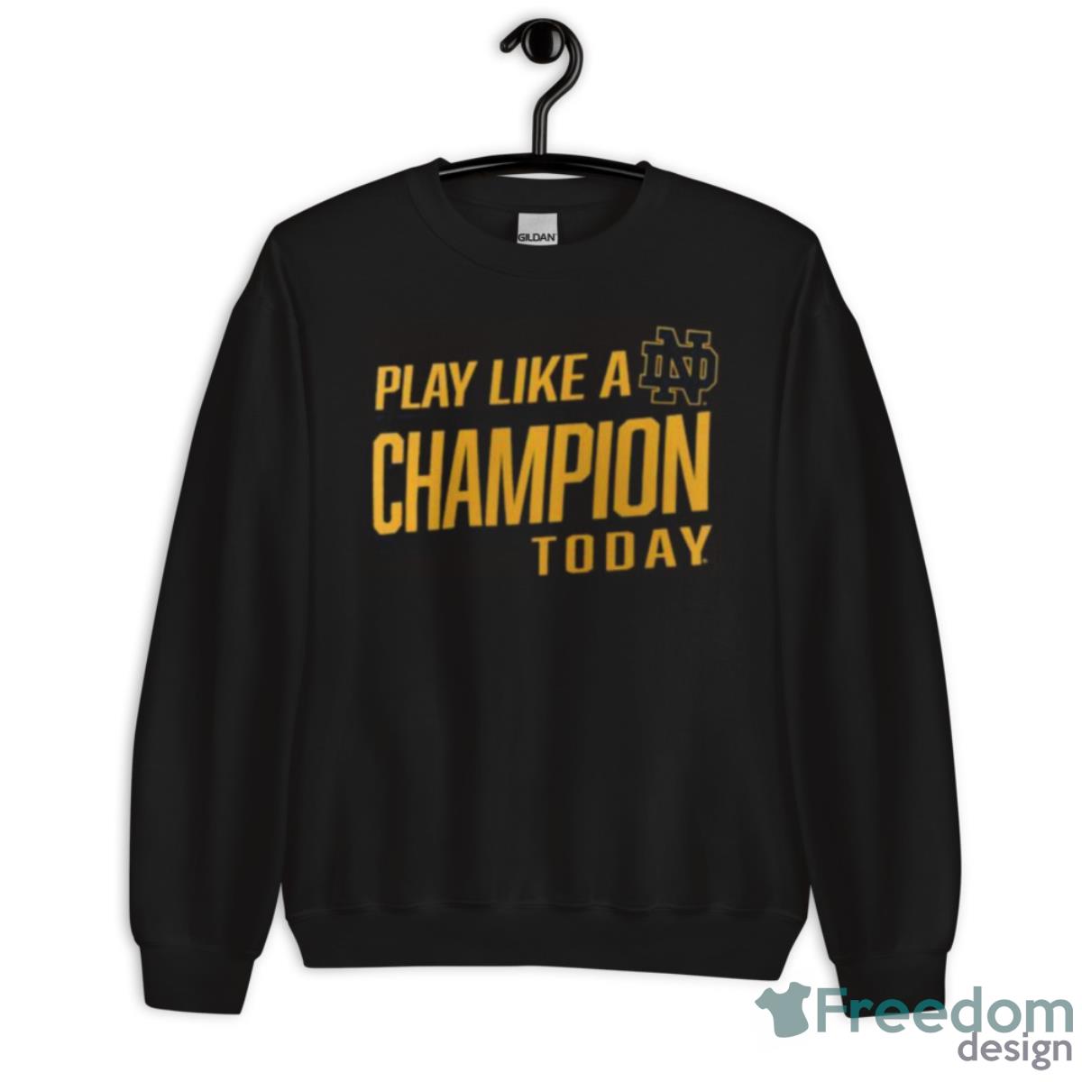 Notre Dame Fighting Irish Play Like A Champion To Day 2023 T Shirt - Unisex Crewneck Sweatshirt Notre Dame Fighting Irish Play Like A Champion To Day 2023 T Shirt - Unisex Crewneck Sweatshirt
