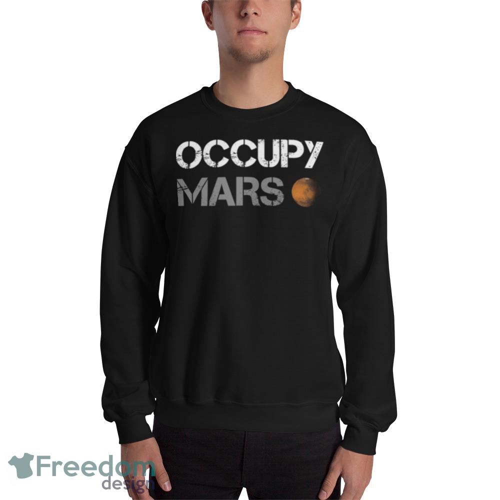 Occupy Mars Spacex Funny Black T Shirt - 18000 Unisex Heavy Blend Crewneck Sweatshirt Occupy Mars Spacex Funny Black T Shirt - 18000 Unisex Heavy Blend Crewneck Sweatshirt