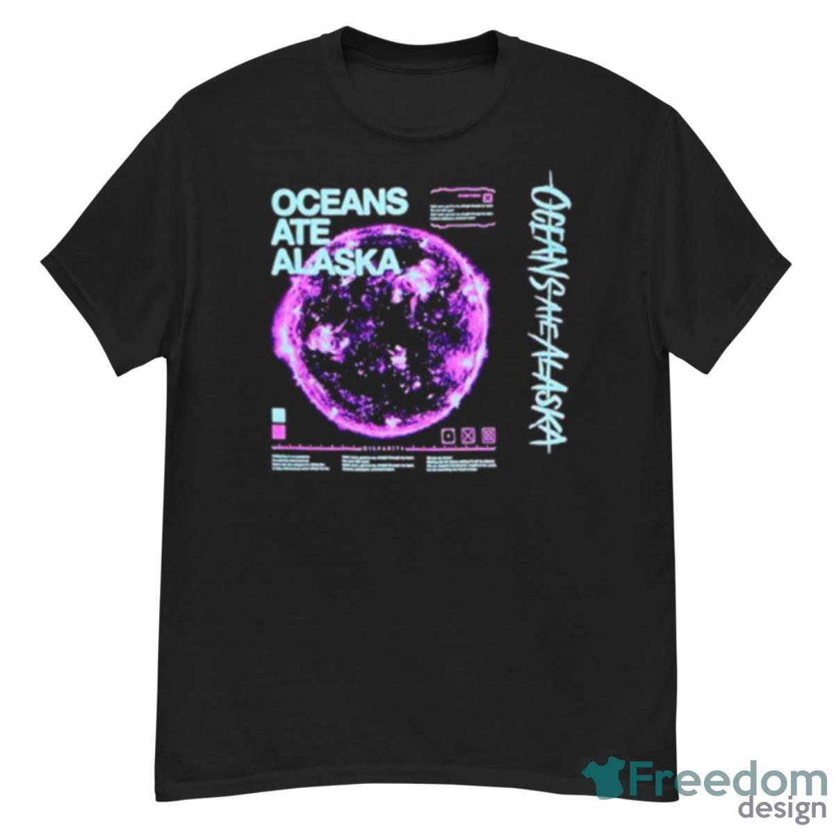 Oceans Ate Alaska Disparity Nova Shirt - G500 Men’s Classic T-Shirt