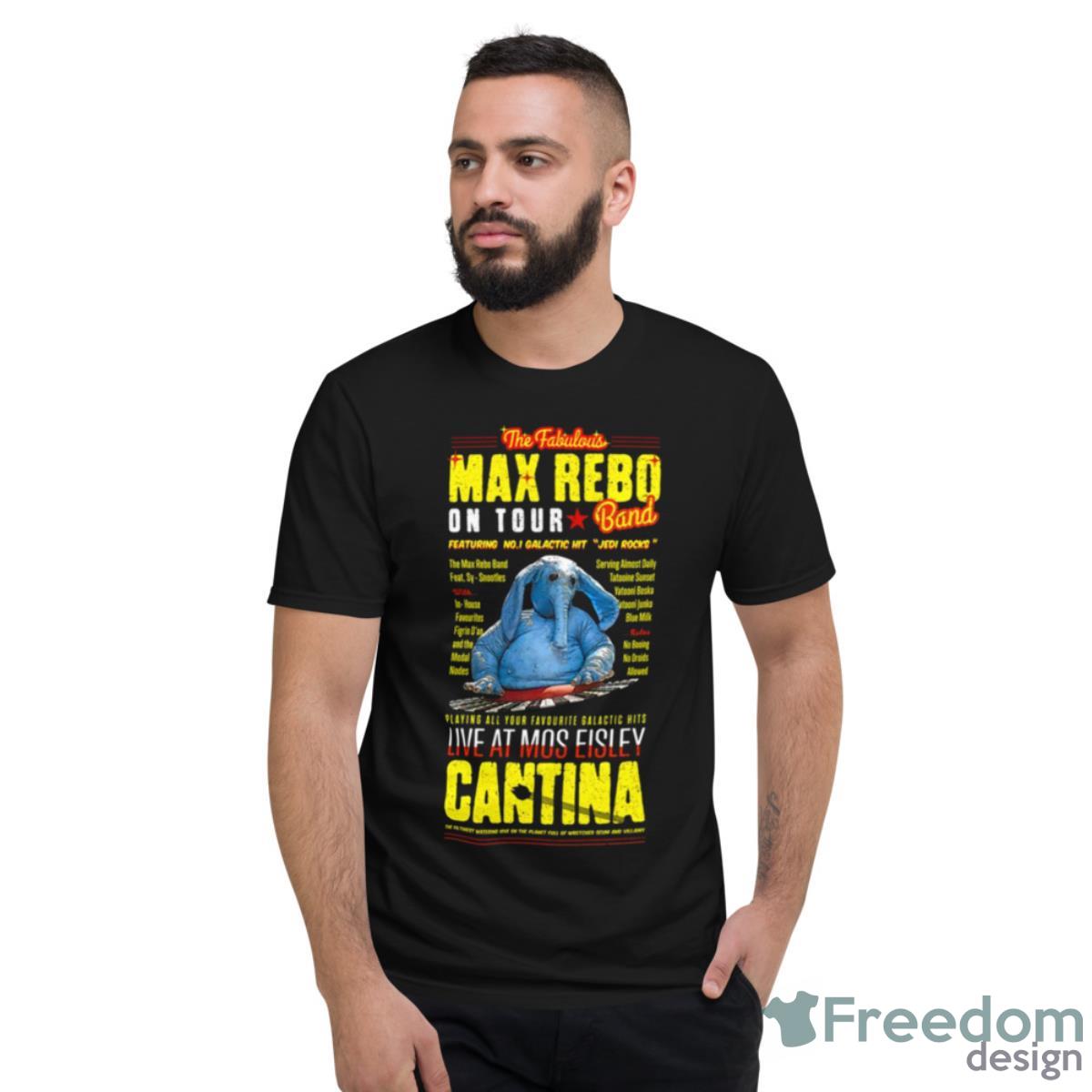 On Tour At Cantina Mos Eisley The Max Rebo Band Shirt - Short Sleeve T-Shirt