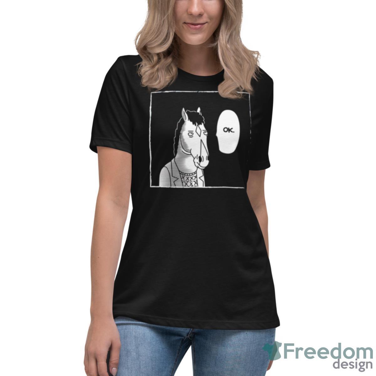 One Line Bojack Ok Bojack Horseman Shirt - Womens Relaxed Short Sleeve Jersey Tee One Line Bojack Ok Bojack Horseman Shirt - Womens Relaxed Short Sleeve Jersey Tee