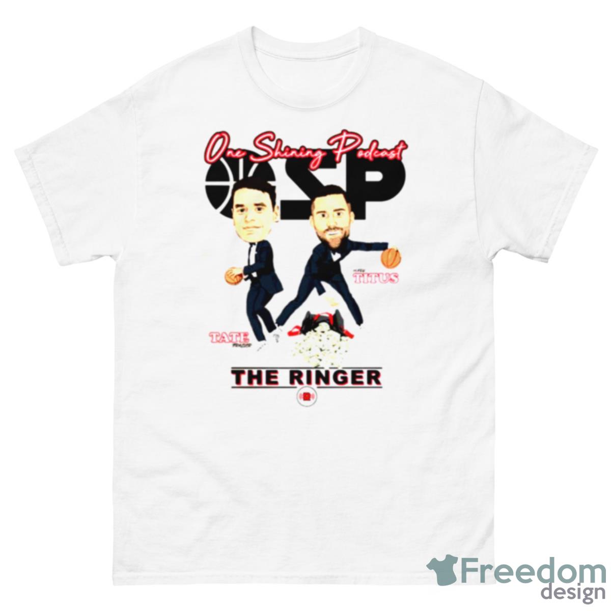 One Shining Podcast Caricature The Ringer Shirt - 500 Men’s Classic Tee Gildan