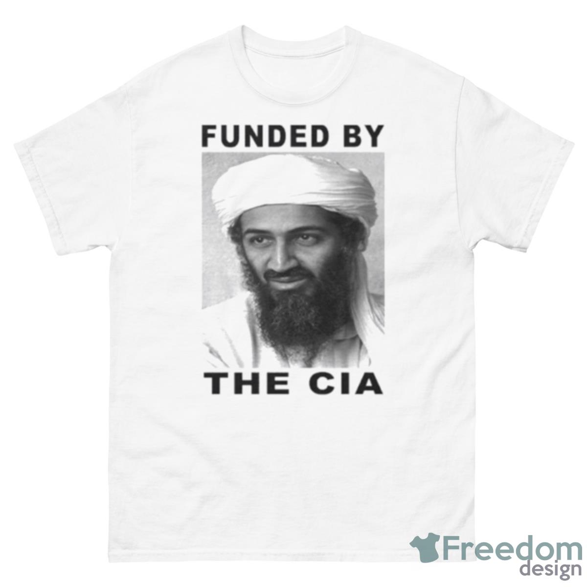 Osama Bin Laden Funded By The Cia Shirt - 500 Men’s Classic Tee Gildan