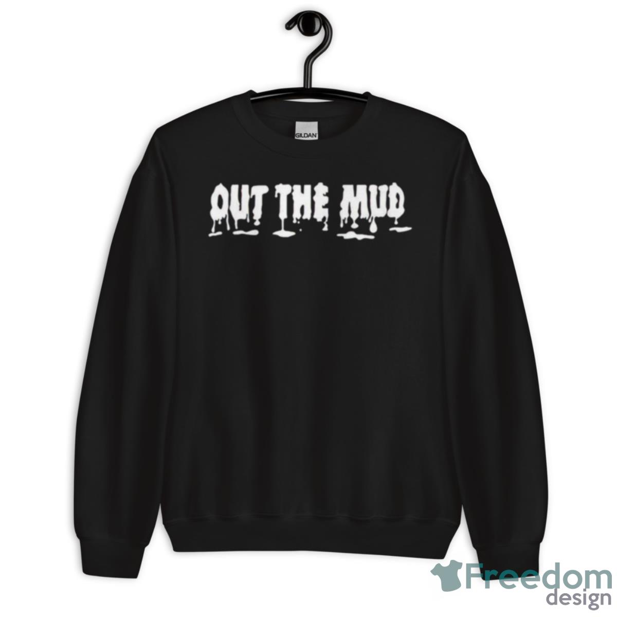Paul Reed Out The Mud Shirt - Unisex Crewneck Sweatshirt Paul Reed Out The Mud Shirt - Unisex Crewneck Sweatshirt