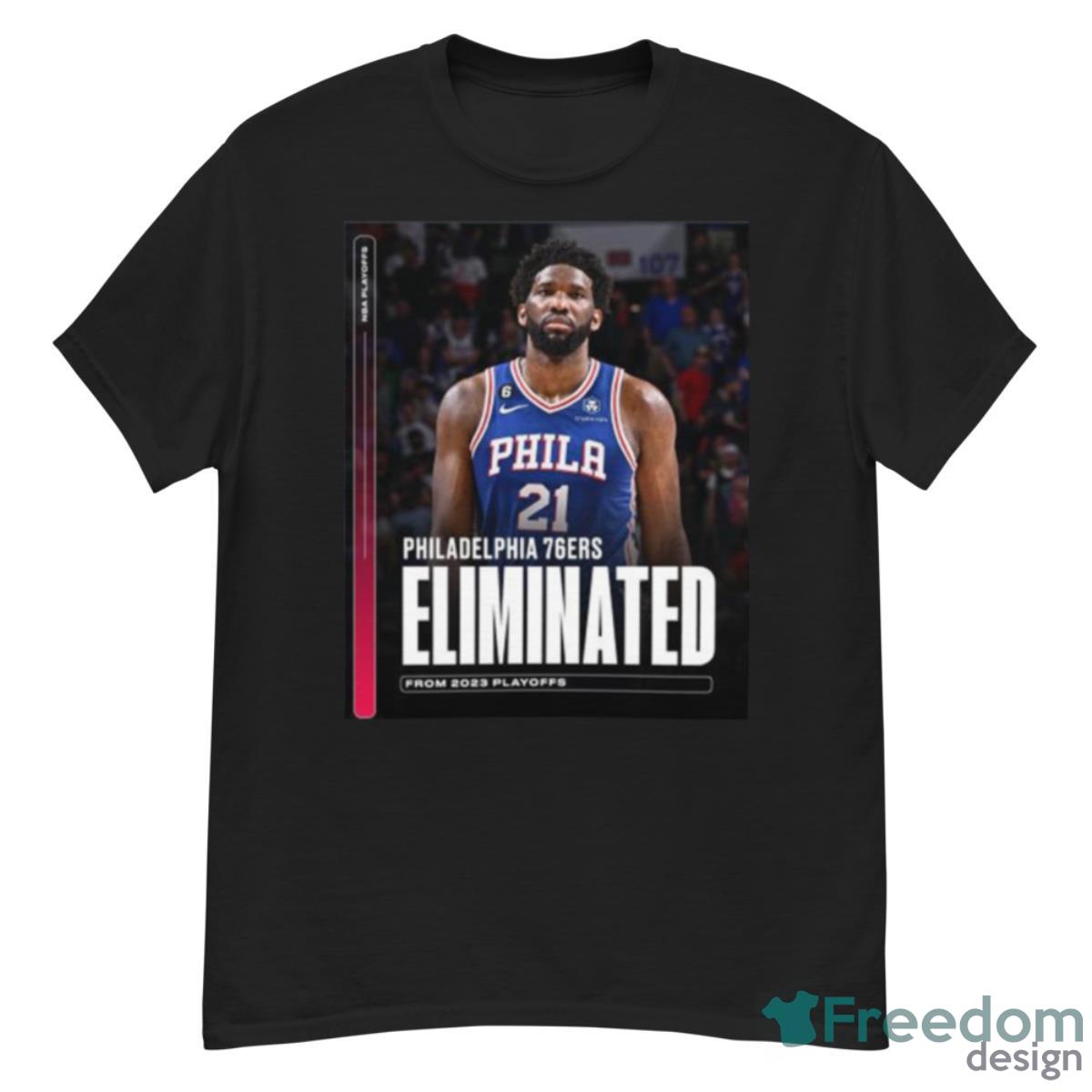 Philadelphia 76ers Eliminated From 2023 Playoff Shirt - G500 Men’s Classic T-Shirt