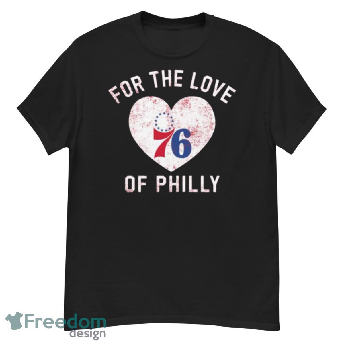 Philadelphia 76ers For The Love Of Philly Mantra Heart Girls Shirt - G500 Men’s Classic T-Shirt