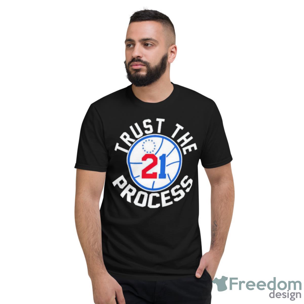 Philadelphia 76ers Joel Embiid Trust The Process Shirt - Short Sleeve T-Shirt