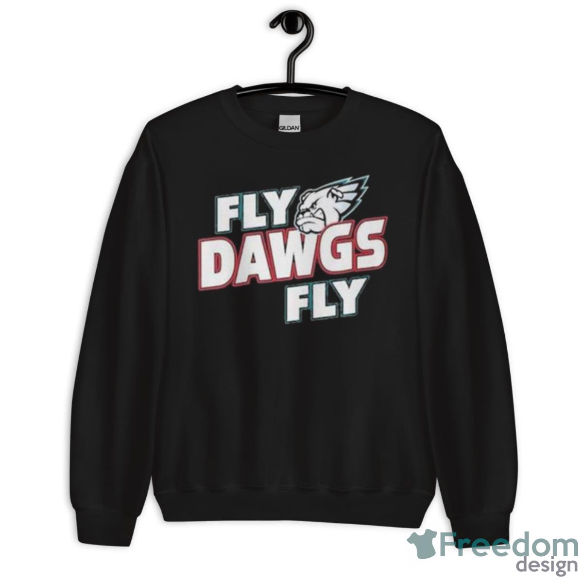 Philadelphia Eagles And Georgia Bulldogs Fly Dawgs Fly Shirt - Freedomdesign