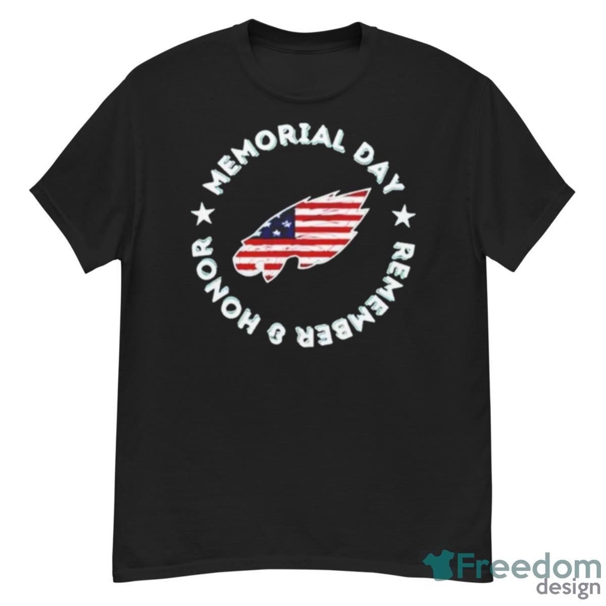 Philadelphia Eagles Memorial Day Remember And Honor Shirt - G500 Men’s Classic T-Shirt