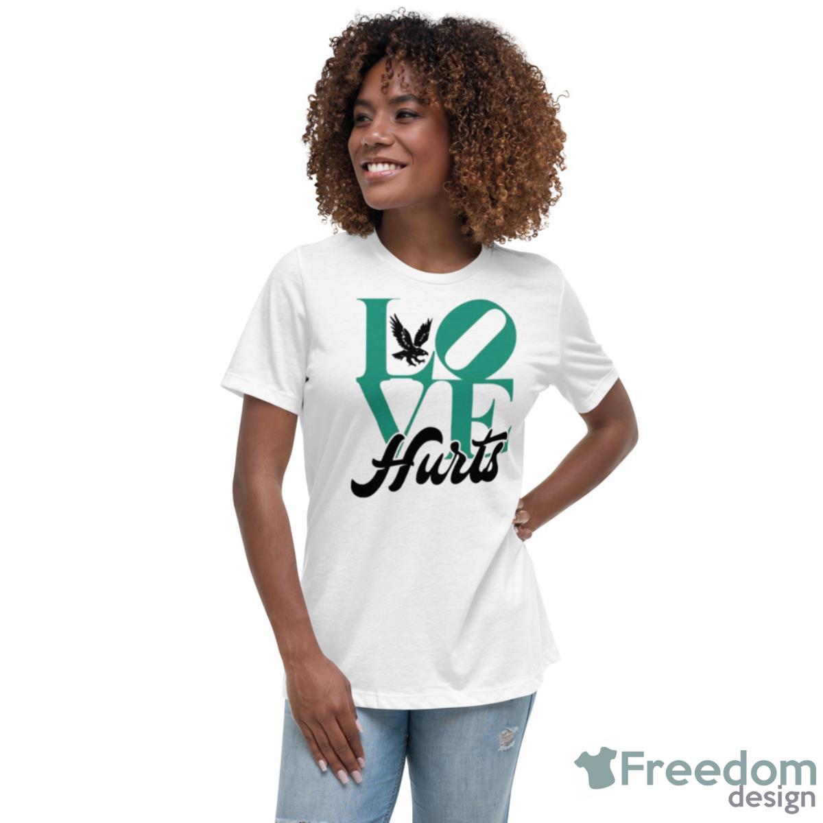 Philadelphia Love Hurts Shirt - Womens Relaxed Short Sleeve Jersey Tee Philadelphia Love Hurts Shirt - Womens Relaxed Short Sleeve Jersey Tee