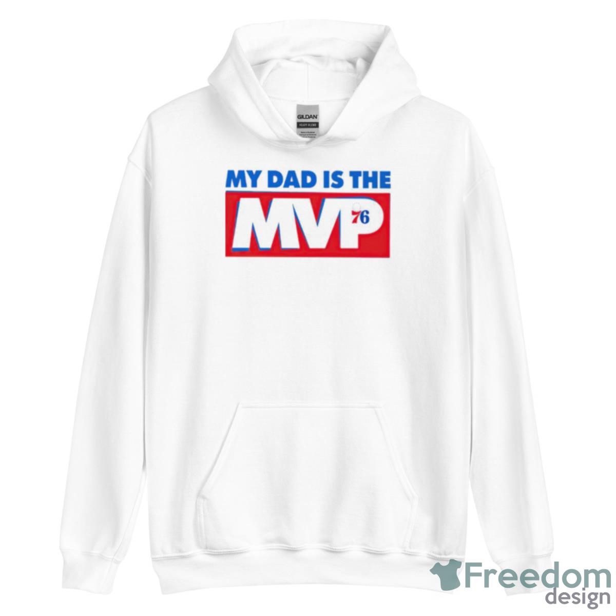 Philadelphia My Dad Is The Mvp 76 Shirt - Unisex Heavy Blend Hooded Sweatshirt Philadelphia My Dad Is The Mvp 76 Shirt - Unisex Heavy Blend Hooded Sweatshirt