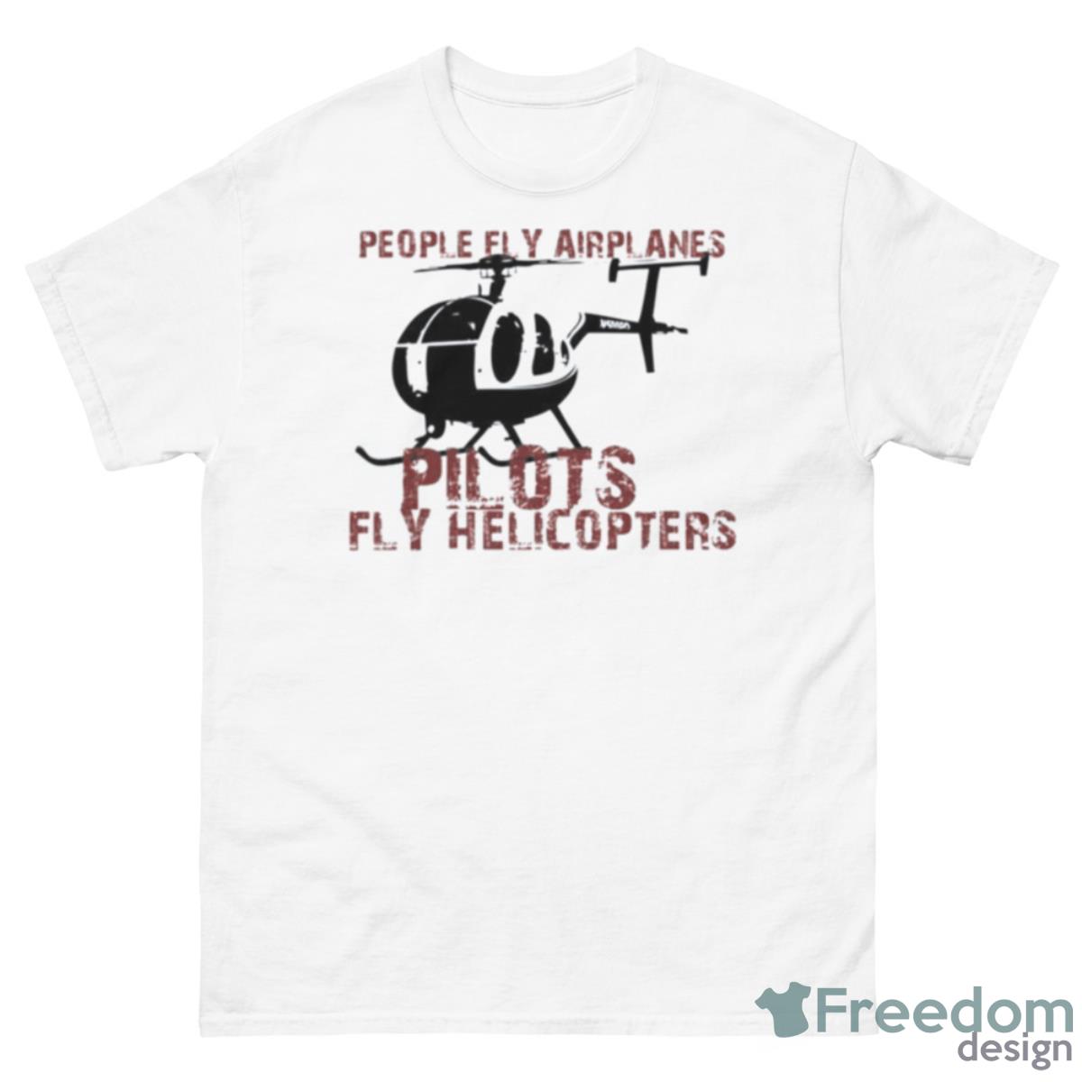 Pilots Flying Helicopters Shirt - 500 Men’s Classic Tee Gildan