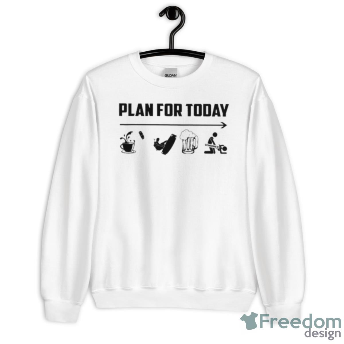 Plan For Today Coffee Skating Beer Sex Shirt - Unisex Heavy Blend Crewneck Sweatshirt