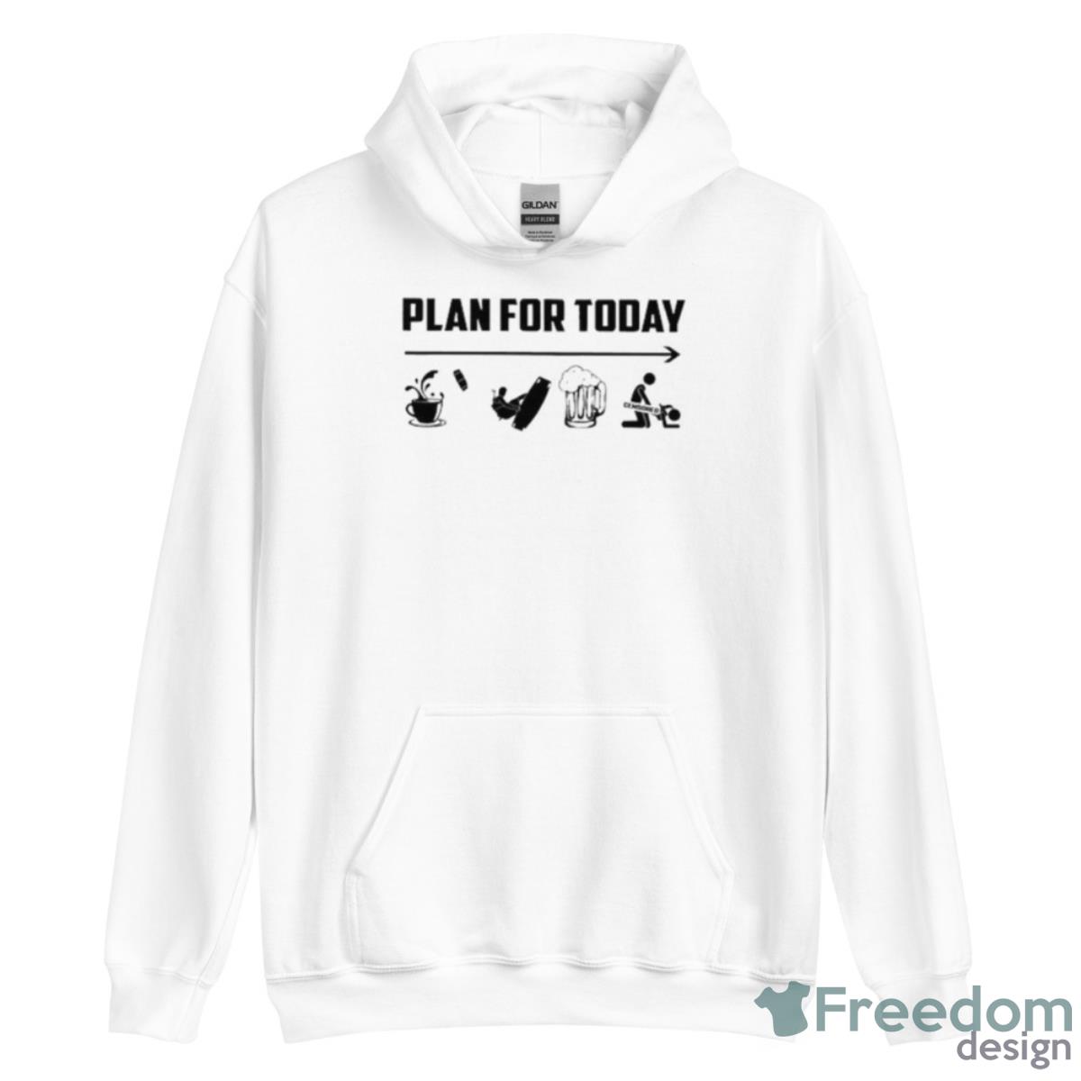 Plan For Today Coffee Skating Beer Sex Shirt - Unisex Heavy Blend Hooded Sweatshirt Plan For Today Coffee Skating Beer Sex Shirt - Unisex Heavy Blend Hooded Sweatshirt