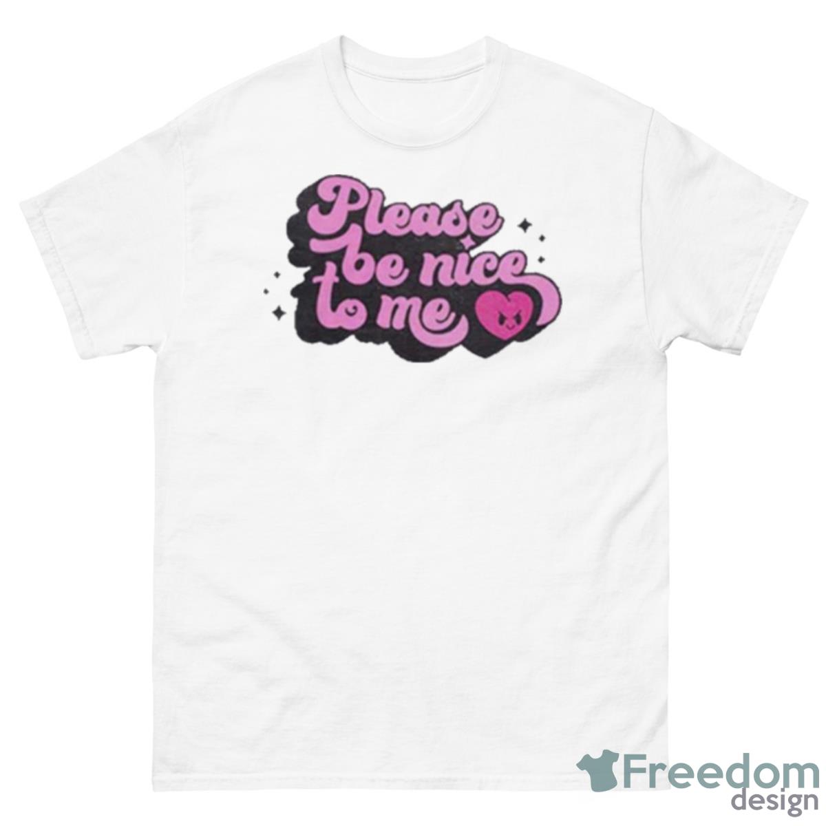 Please Be Nice To Me Logo Shirt - 500 Men’s Classic Tee Gildan