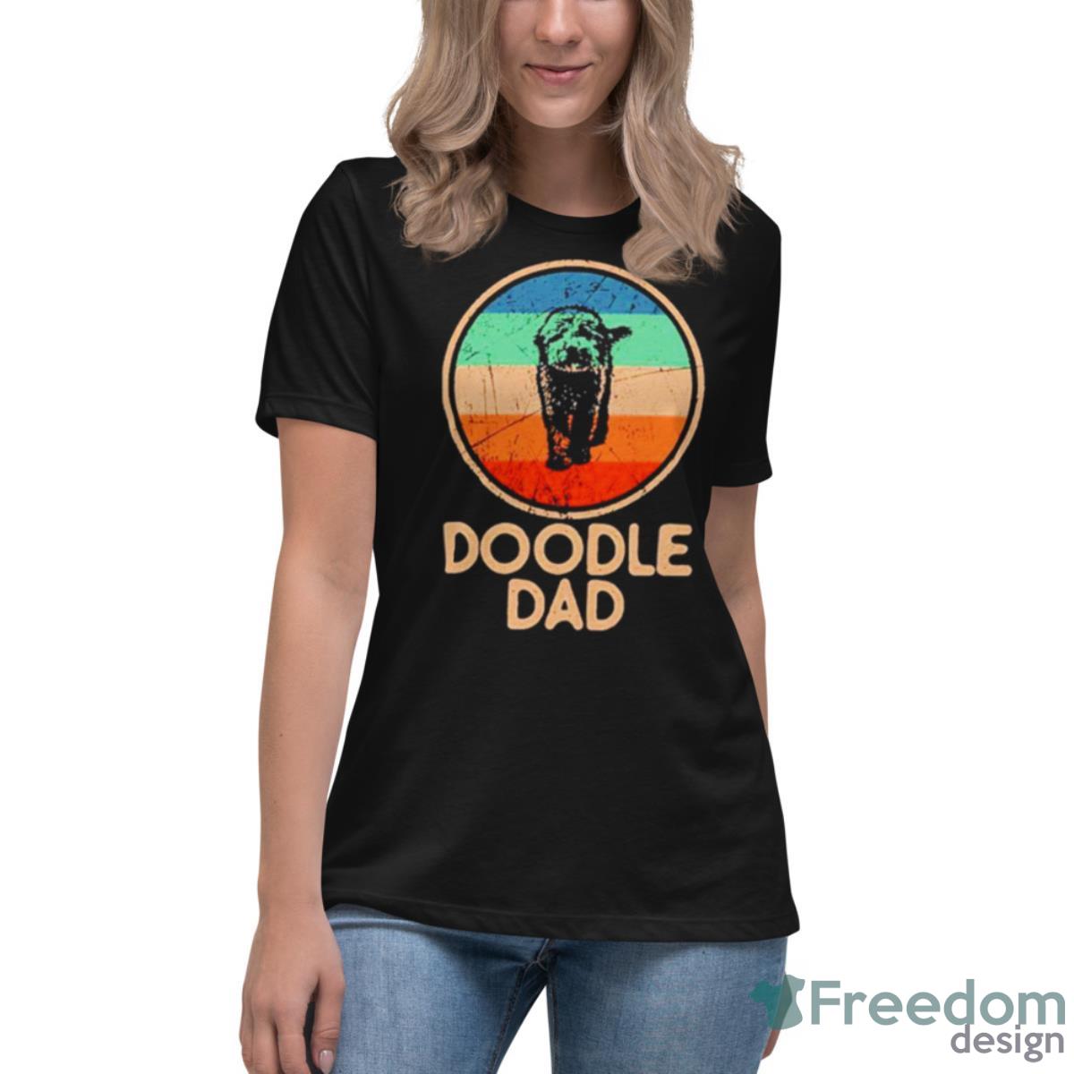 Poodle Doodle Dad Shirt - Womens Relaxed Short Sleeve Jersey Tee Poodle Doodle Dad Shirt - Womens Relaxed Short Sleeve Jersey Tee