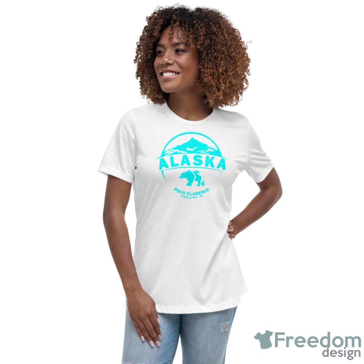 Port Clarence Alaska Shirt - Womens Relaxed Short Sleeve Jersey Tee Port Clarence Alaska Shirt - Womens Relaxed Short Sleeve Jersey Tee