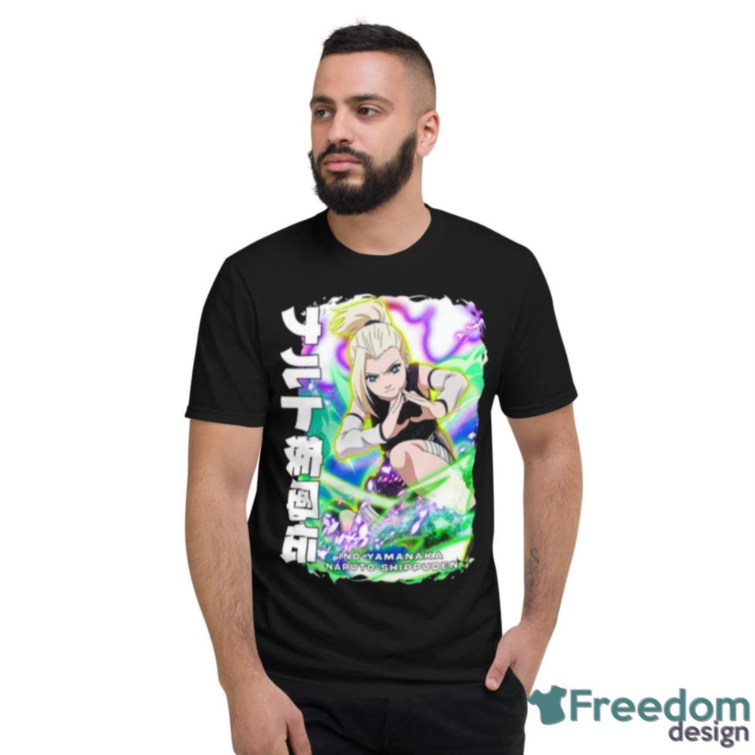 Power Of Ino Yamanaka Naruto Shippuden Shirt - Short Sleeve T-Shirt