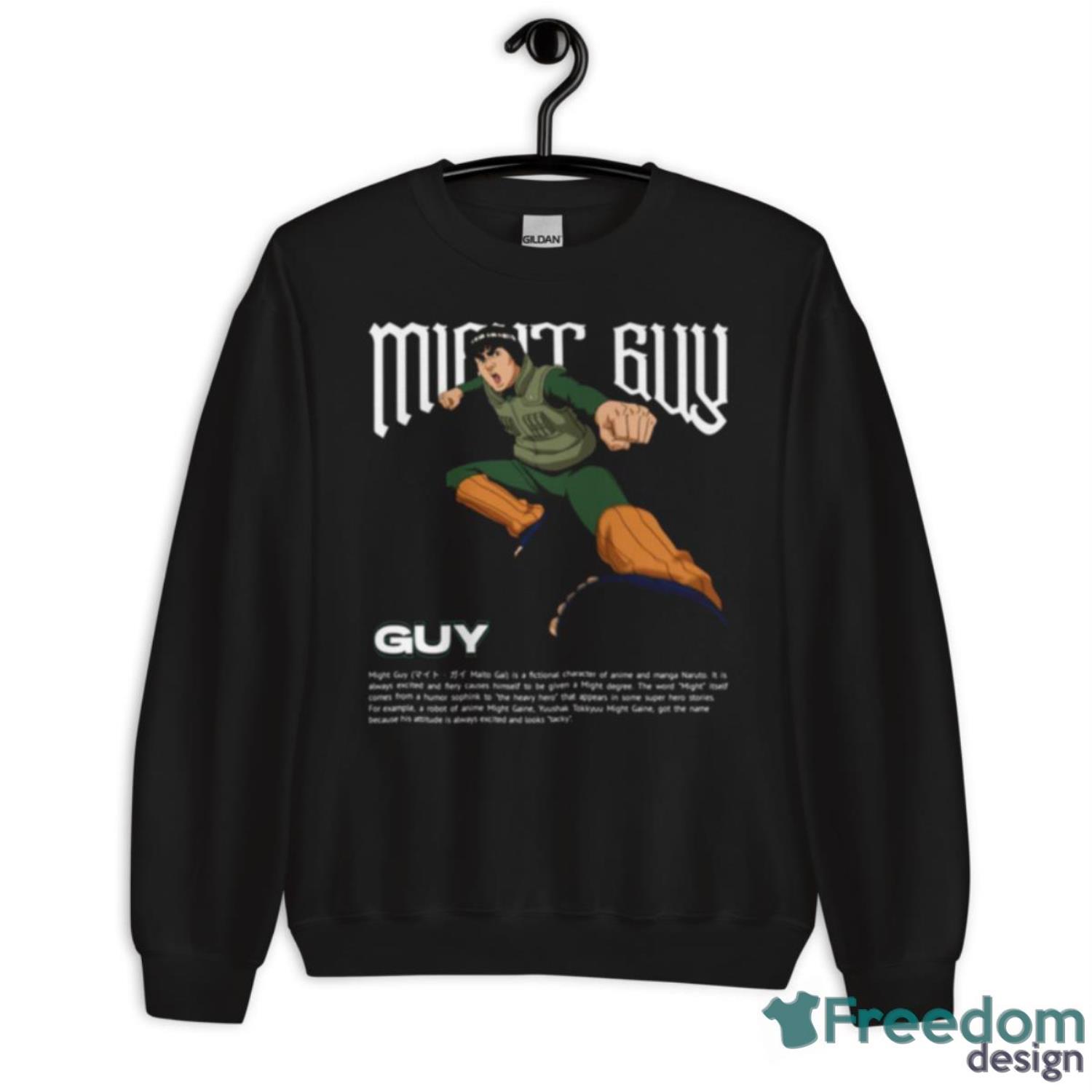 Power Of Might Guy Naruto Shippuden Shirt - Unisex Crewneck Sweatshirt Power Of Might Guy Naruto Shippuden Shirt - Unisex Crewneck Sweatshirt