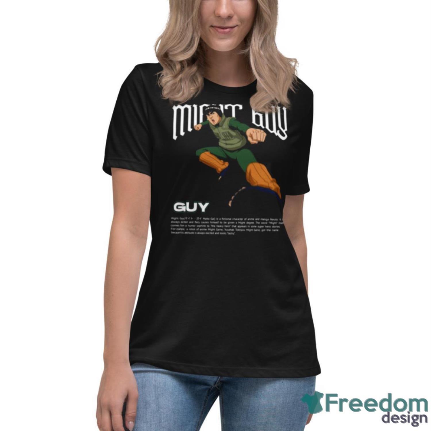 Power Of Might Guy Naruto Shippuden Shirt - Womens Relaxed Short Sleeve Jersey Tee Power Of Might Guy Naruto Shippuden Shirt - Womens Relaxed Short Sleeve Jersey Tee