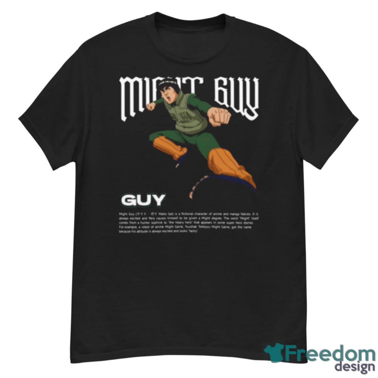 Power Of Might Guy Naruto Shippuden Shirt - G500 Men’s Classic T-Shirt