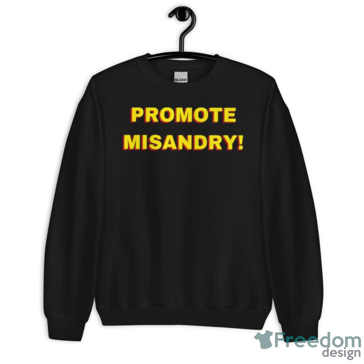 Promote Misandry Shirt image Promote Misandry Shirt - Unisex Crewneck Sweatshirt