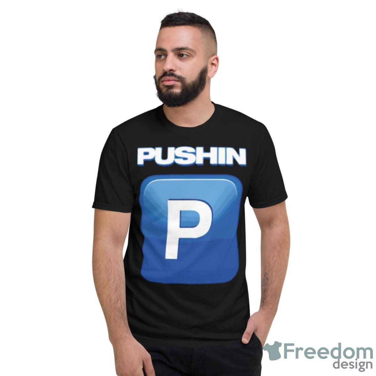 Pushin P Gunna Future Young Thug Shirt - Short Sleeve T-Shirt