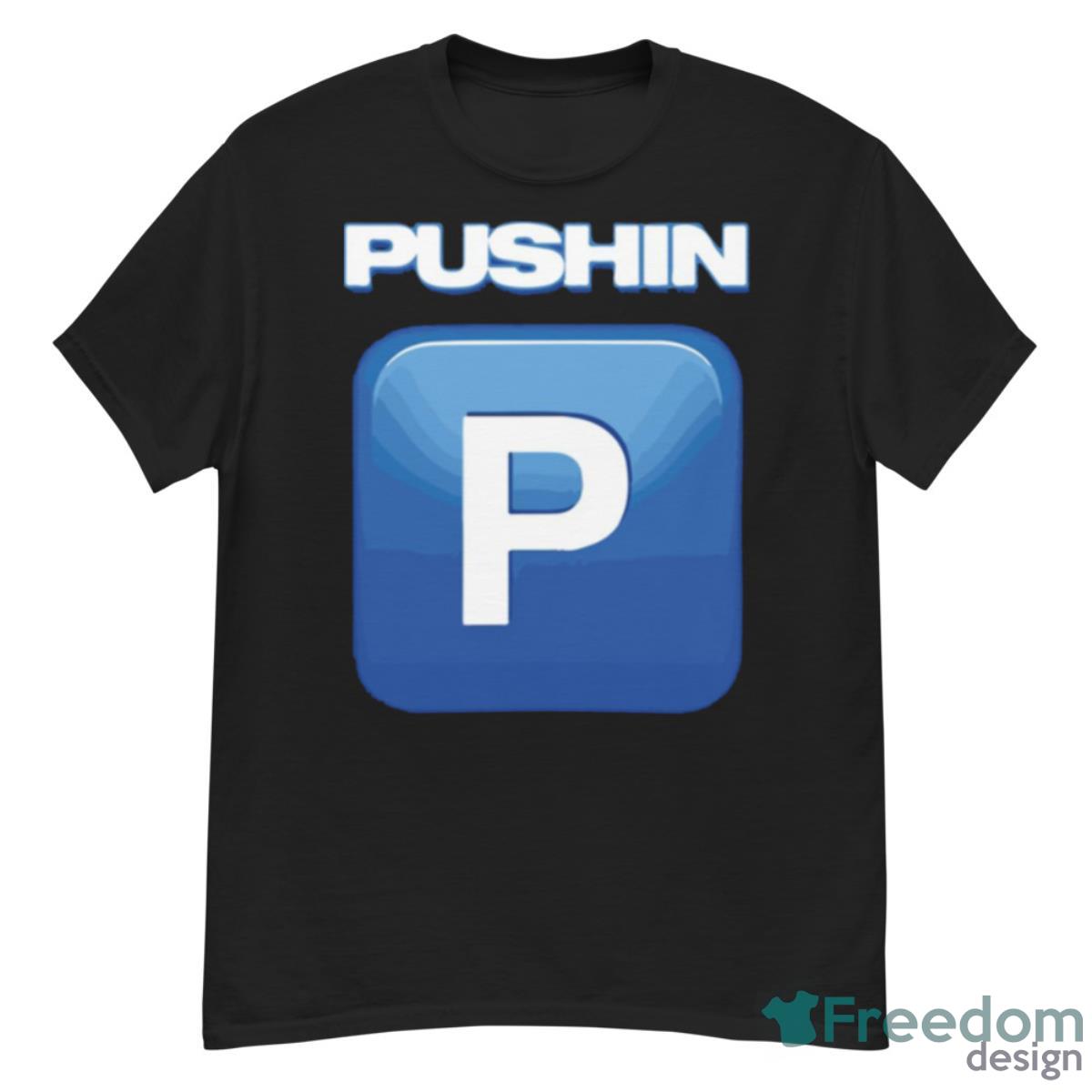 Pushin P Gunna Future Young Thug Shirt - G500 Men’s Classic T-Shirt