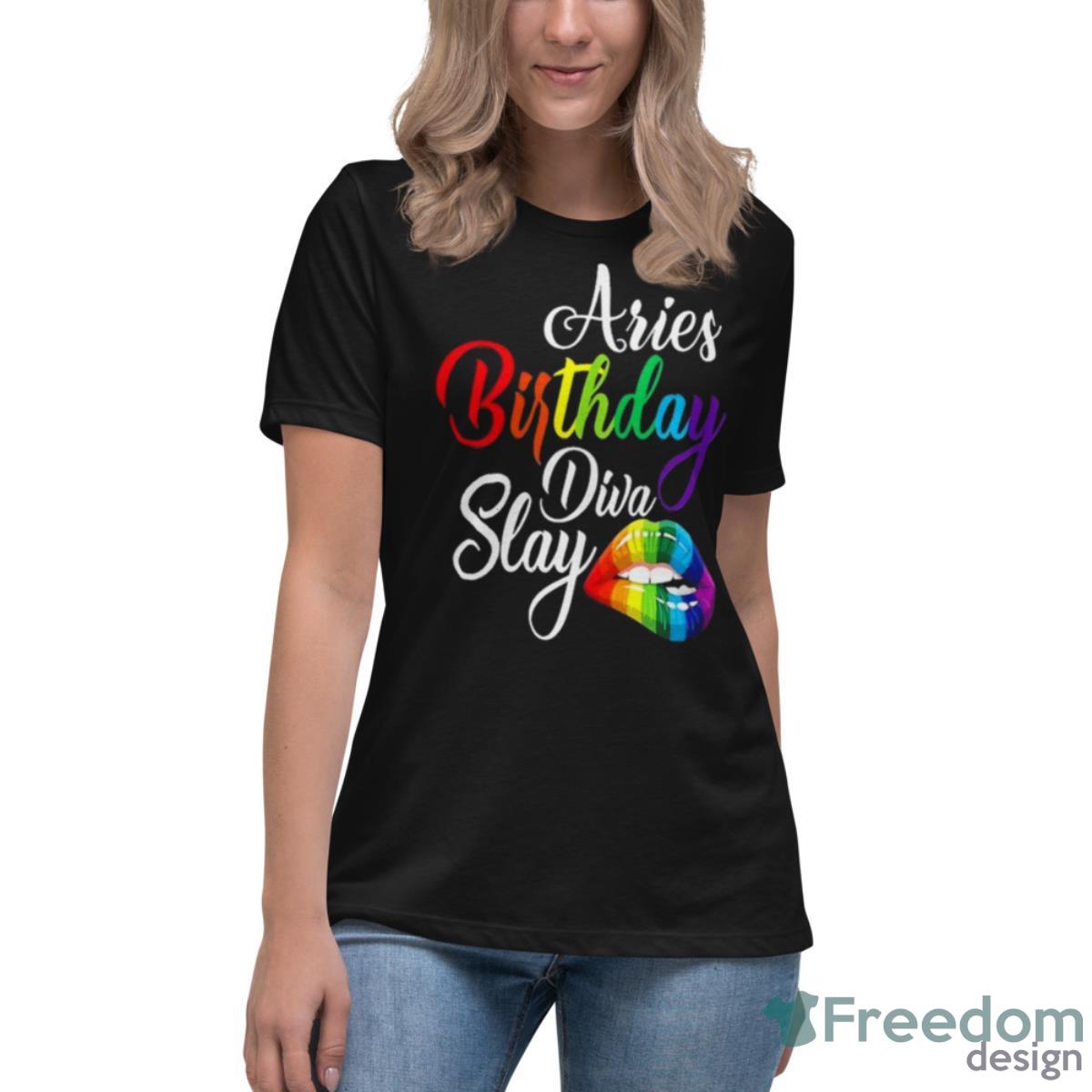 Rainbow Lip Aries March April Zodiac Birthday Diva Slay Shirt - Womens Relaxed Short Sleeve Jersey Tee Rainbow Lip Aries March April Zodiac Birthday Diva Slay Shirt - Womens Relaxed Short Sleeve Jersey Tee